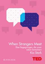 When Strangers Meet