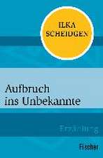 Aufbruch ins Unbekannte