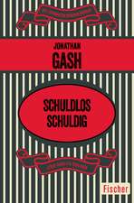 Gash, J: Schuldlos schuldig