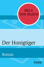 Block, B: Honigtiger