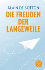 Die Freuden der Langeweile