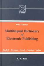 Multilingual Dictionary of Electronic Publishing: English - German - French - Spanish - Italian