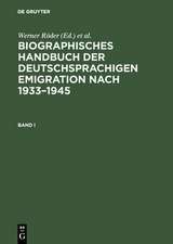 Biographisches Handbuch der deutschsprachigen Emigration nach 1933-1945 / International Biographical Dictionary of Central European Emigrés 1933-1945