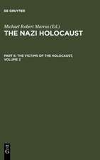 The Nazi Holocaust. Part 6: The Victims of the Holocaust. Volume 2