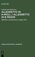 Allegretto in h-Moll / Allegretto in B minor / Ludwig van Beethoven. Allegretto in B minor: Streichquartett, komponiert für Richard Ford, Wien, 28. November 1817. Faksimile des Autographs und Erstausgabe eines bisher unbekannten Werks / String quartet, composed for Richard Ford, Vienna 28. November 1817. Facsimile of the autograph and First Edition of a hitherto unknown work