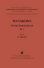 Vitae Parallelae, vol. III, fasc. I: Demetrius et Antonius, Pyrrhus et Marius, Aratus et Artaxerxes, Agis et Cleomenes et Ti. et C. Gracchi