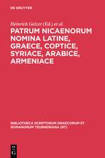 Patrum Nicaenorum Nomina, Latine, Graece, Coptice, Syriace, Arabice, Armeniace: (mit einem Nachwort von C. Markschies)