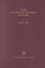 Studies in the Text and Transmission of the Iliad