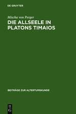 Die Allseele in Platons Timaios