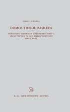 DOMOS THEIOU BZA 136: Herrschaftsformen und Herrschaftsarchitektur in den Siedlungen der Dark Ages