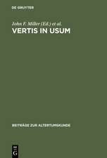 Vertis in usum: Studies in Honor of Edward Courtney