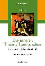 Die inneren Trauma-Landschaften