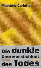 Die dunkle Unermesslichkeit des Todes