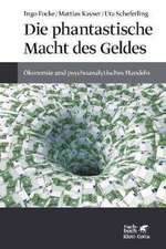 Die phantastische Macht des Geldes