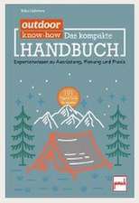 outdoor Know-how: Das kompakte Handbuch