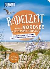 DuMont Radelzeit an der Nordsee in Schleswig-Holstein