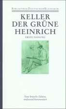 Sämtliche Werke Band 2. Der grüne Heinrich (1. Fassung)