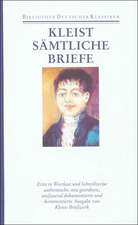 Briefe von und an Heinrich von Kleist 1793 - 1811