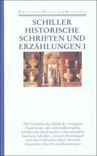 Historische Schriften und Erzählungen 1