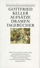 Aufsätze. Dramen. Tagebücher