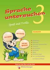 Sprache untersuchen - Spaß mit Trolli 3, Druckschrift