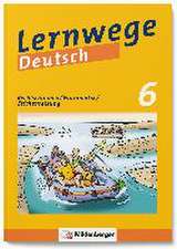 Lernwege Deutsch: Rechtschreiben / Grammatik / Zeichensetzung 6