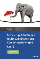 Schwierige Situationen in der Akzeptanz- und Commitmenttherapie (ACT)