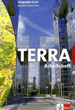 TERRA für Sachsen-Anhalt. Arbeitsheft 9/10. Ausgabe für Sekundarschulen und Gymnasien