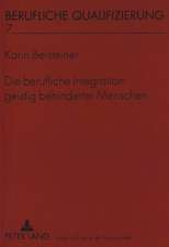 Die Berufliche Integration Geistig Behinderter Menschen: Mit Einer Edition Von Baeuerles Die Fremden in Wien (1814)