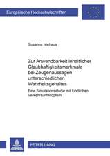 Zur Anwendbarkeit Inhaltlicher Glaubhaftigkeitsmerkmale Bei Zeugenaussagen Unterschiedlichen Wahrheitsgehaltes