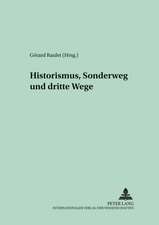 Historismus, Sonderweg Und Dritte Wege: Kultureller Machtkampf Um Die Arbeit Im Asturischen Kohlerevier