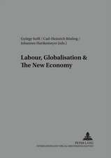 Labour, Globalisation & the New Economy