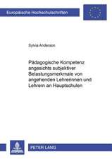 Paedagogische Kompetenz Angesichts Subjektiver Belastungsmerkmale Von Angehenden Lehrerinnen Und Lehrern an Hauptschulen: Deutsche Und Griechische Tageszeitungen Im Vergleich