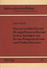 Marcus Verrius Flaccus' de Significatu Verborum in Den Auszuegen Von Sextus Pompeius Festus Und Paulus Diaconus: Einleitung Und Teilkommentar (154, 19