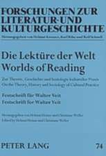 Die Lektuere Der Welt. Worlds of Reading