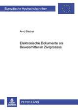 Elektronische Dokumente ALS Beweismittel Im Zivilprozess