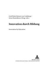 Innovation Durch Bildung. Innovation by Education