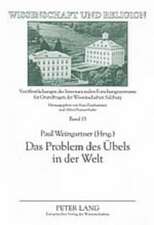 Das Problem Des Uebels in Der Welt: Vom Interdisziplinaeren Standpunkt