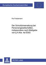 Der Schuldzinsenabzug Bei Personengesellschaften, Insbesondere Nach Massgabe Von 4 ABS. 4a Estg: Chancen Und Grenzen Der Herrschaftsausuebung