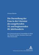 Die Darstellung Der Frau in Der Literatur Des Ausgehenden 19. Und Beginnenden 20. Jahrhunderts: Eine Untersuchung Des Frauenbildes Im Werk Von Theodor