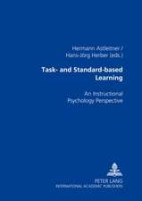 Task- And Standard-Based Learning: An Instructional Psychology Perspective