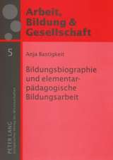 Bildungsbiographie Und Elementarpaedagogische Bildungsarbeit