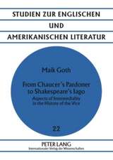 From Chaucer's Pardoner to Shakespeare's Iago