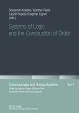 Systems of Logic and the Construction of Order