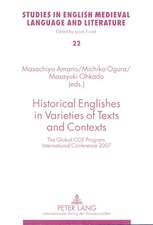 Historical Englishes in Varieties of Texts and Contexts