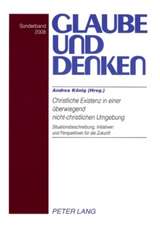 Christliche Existenz in Einer Ueberwiegend Nicht-Christlichen Umgebung. Christian Existence in a Predominantly Non-Christian Environment