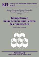 Kompetenzen Beim Lernen Und Lehren Des Spanischen: Empirie Und Methodik