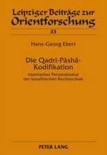 Die Qadri-Pasha-Kodifikation: Islamisches Personalstatut Der Hanafitischen Rechtsschule