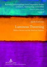 Luminous Traversing