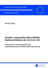 Handels- Und Gesellschaftsrechtliche Rechtsverhaeltnisse Der Ltd. & Co. Kg